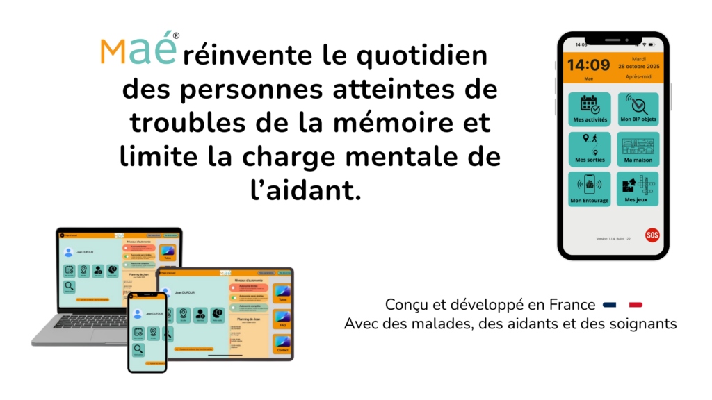 Maé® réinvente le quotidien des personnes atteintes de troubles de la mémoire et limite la charge mentale de l’aidant. Téléphone avec l'application Maé® et interface aidant sur une tablette, ordinateur et téléphone.
